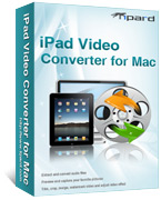 Tipard iPad Video Converter for Mac