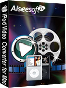 Aiseesoft iPod Video Converter for Mac