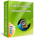 Free FLV to Audio Converter for Mac 